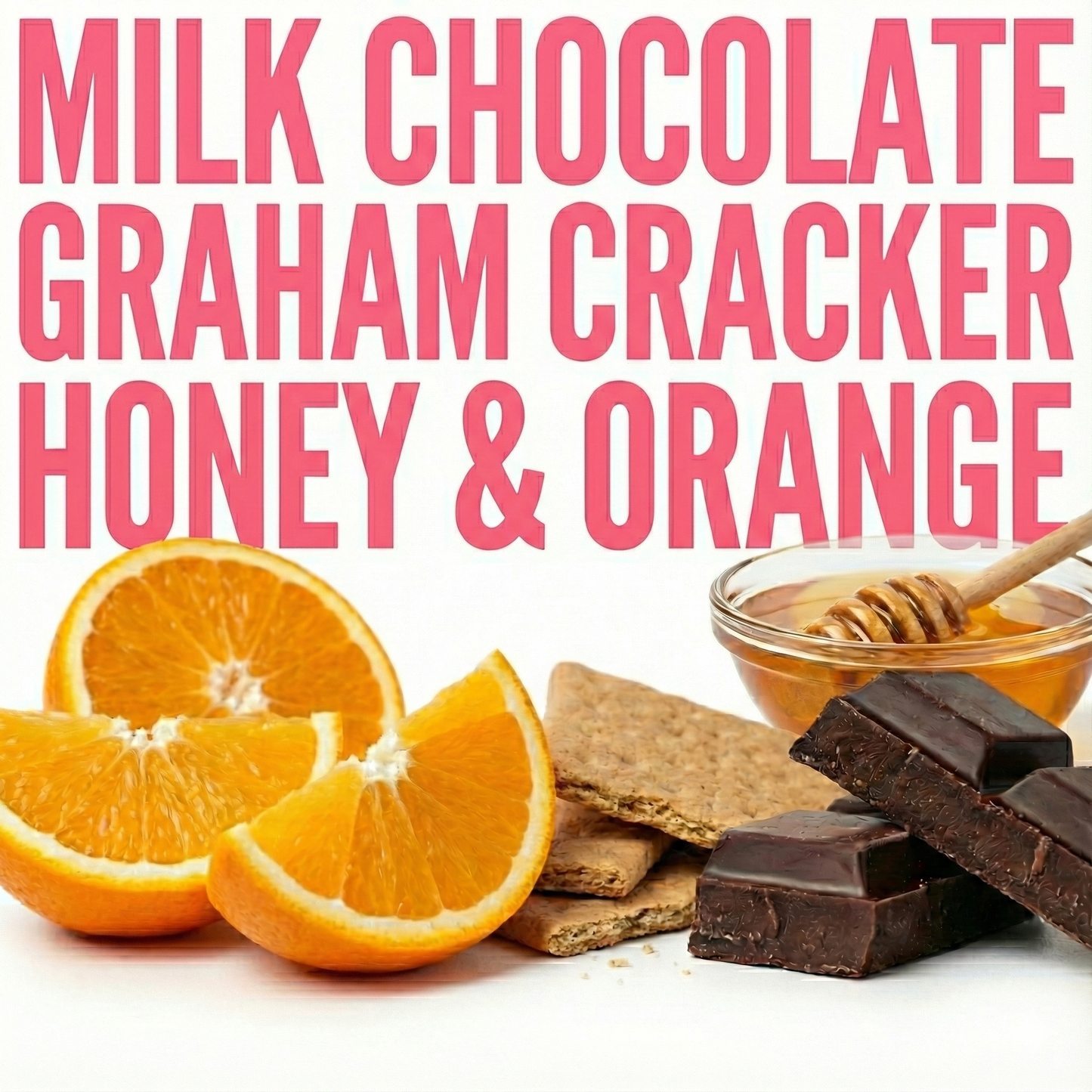 Oranges, graham cracker, chocolate, and honey sitting on a white background with the ingredients written behind them. 